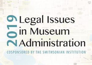 Legal Issuses in Museum Administration 2019