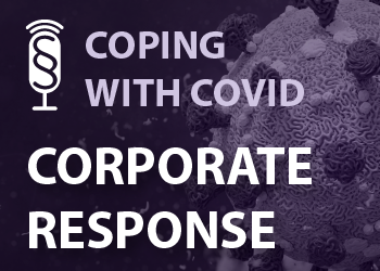 Coping with COVID: Leading through Uncertainty – Perspectives from the Private Sector