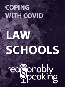 ALI Podcast series - Coping with COVID - presents - Law Schools