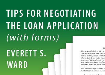 TIPS FOR NEGOTIATING THE LOAN APPLICATION (WITH FORMS)