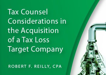 TAX COUNSEL CONSIDERATIONS IN THE ACQUISITION OF A TAX LOSS TARGET COMPANY