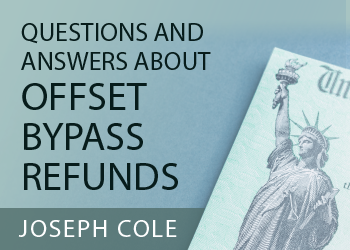 QUESTIONS AND ANSWERS ABOUT OFFSET BYPASS REFUNDS