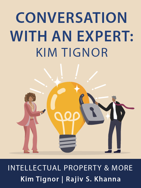 Conversation with an Expert: Kim Tignor | Presented by ALI CLE | Intellectual Property and More