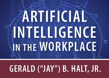 ARTIFICIAL INTELLIGENCE IN THE WORKPLACE