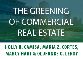 THE GREENING OF COMMERCIAL REAL ESTATE