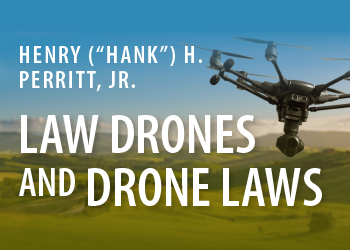 LAW DRONES AND DRONE LAWS