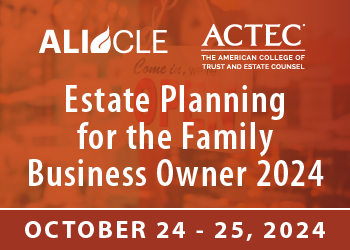 Estate Planning for the Family Business Owner 2024