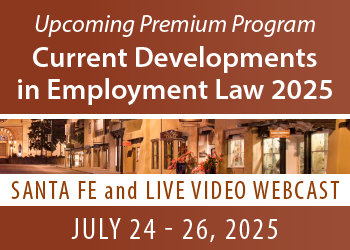 Current Developments in Employment Law 2025