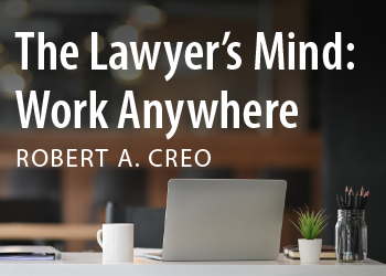 The Lawyer’s Mind: Work Anywhere