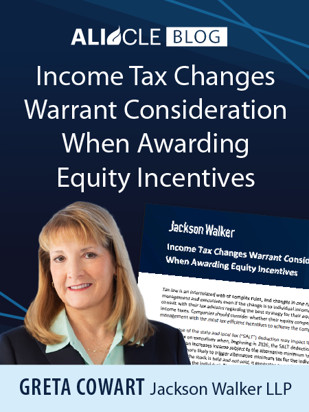 Income-Tax-Changes-Warrant-Consideration-When-Awarding-Equity-Incentives-Greta-Cowart-Jackson-Walker-LLP